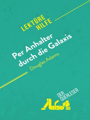 cover image of Per Anhalter durch die Galaxis von Douglas Adams (Lektürehilfe)